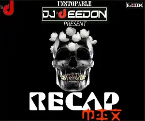 Dj Deedon - Recap Mix